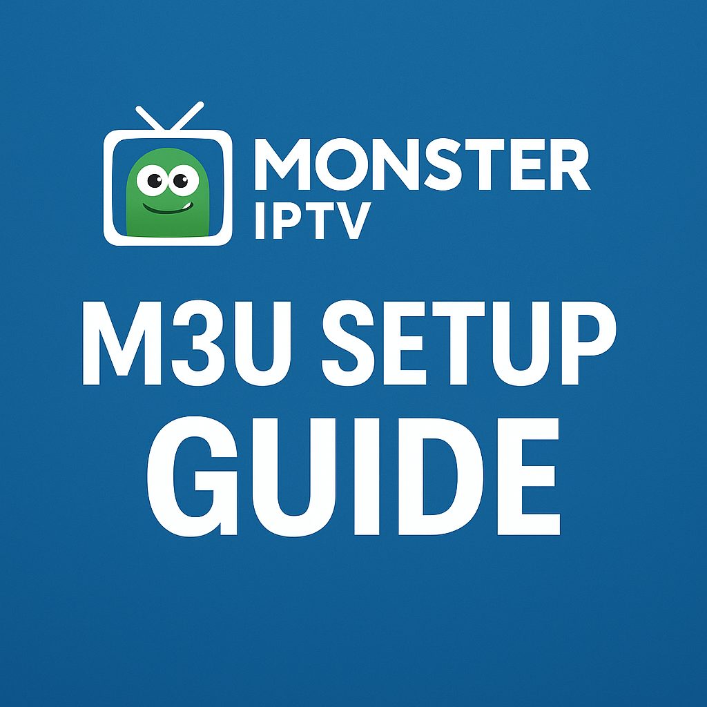 Monster iptv m3u guide